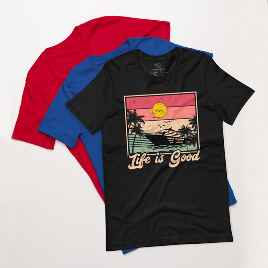 Life is Good - Tee